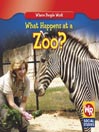 What Happens at a Zoo?